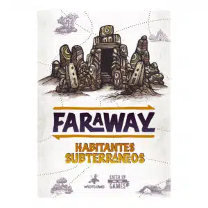 Faraway: Habitantes Subterráneos